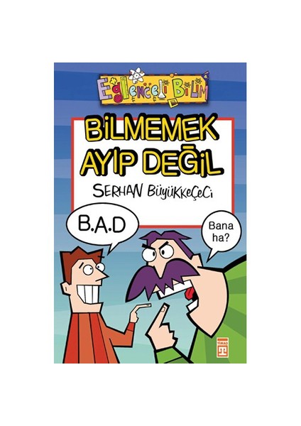 Bilmemek Ayıp Değil
