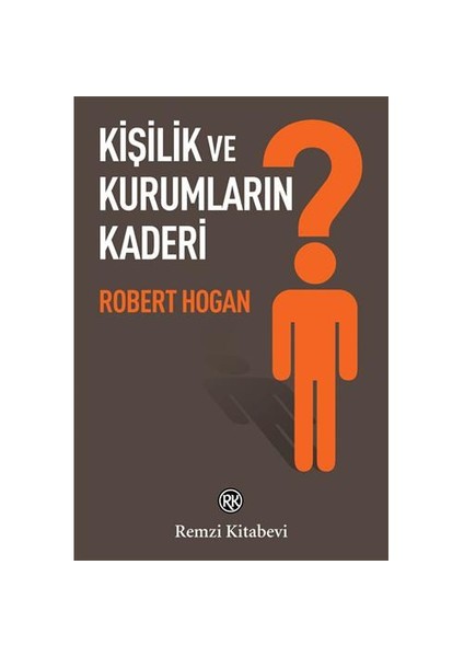 Kişilik Ve Kurumların Kaderi - Robert Hogan