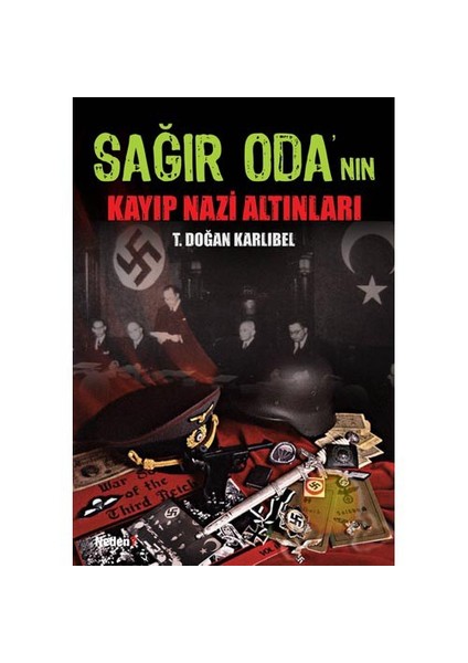 Sağır Oda'nın Kayıp Nazi Altınları