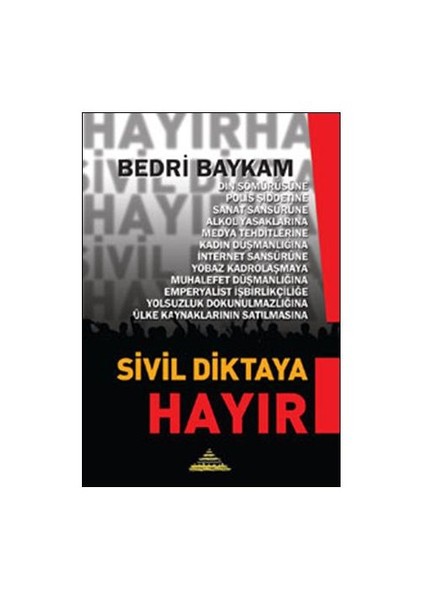 Sivil Diktaya Hayır!