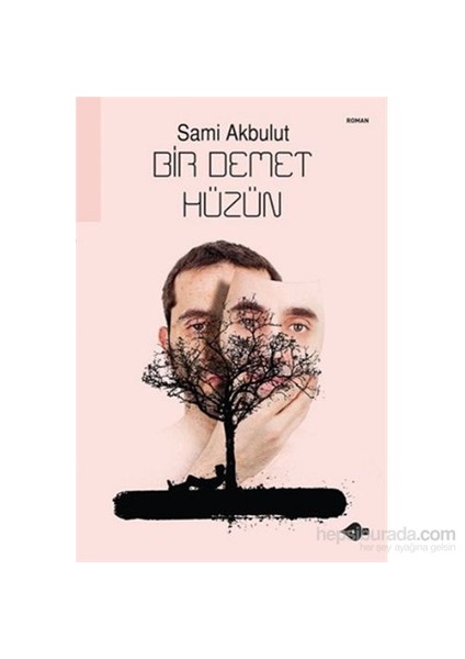 Bir Demet Hüzün-Sami Akbulut