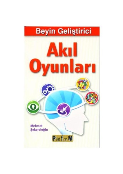 Beyin Geliştirici Akıl Oyunları - Mehmet Şekercioğlu