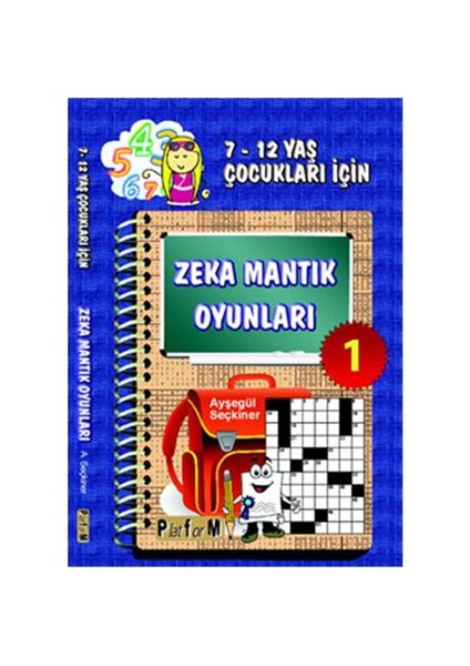 Zeka Mantık Oyunları 1 (7-12 Yaş) - Ayşegül Seçkiner