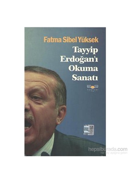 Tayyip Erdoğan I Okuma Sanatı-Fatma Sibel Yüksek