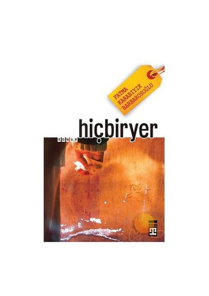 Hiçbiryer - Fatma Barbarosoğlu