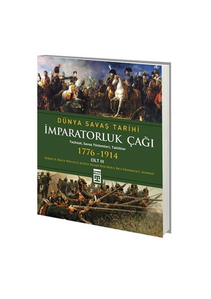 İmparatorluk Çağı - Dünya Savaş Tarihi 3 (1776-1914) - Stuart Reid