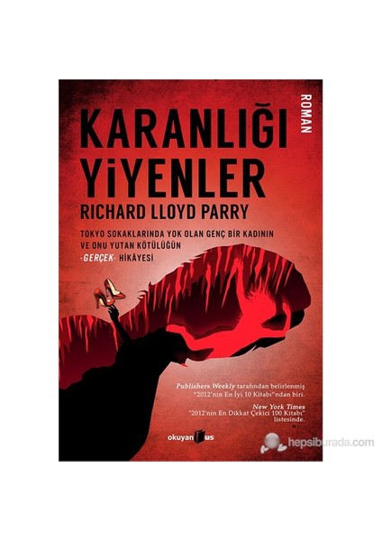 Karanlığı Yiyenler - Richard Lloyd Parry