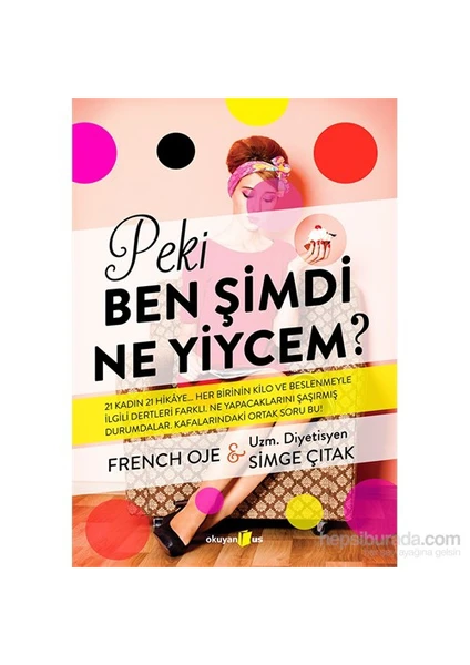 Peki Ben Şimdi Ne Yiycem?-Simge Çıtak