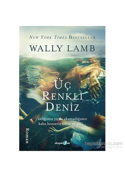 Üç Renkli Deniz - Wally Lamb