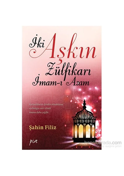 İki Aşkın Zülfikarı İmam- Azam-Şahin Filiz