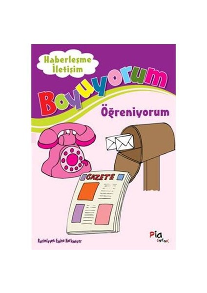 Boyuyorum Öğreniyorum - Haberleşme Ve İletişim-Kolektif