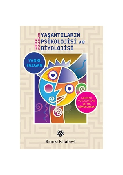 Yaşantıların Psikolojisi Ve Biyolojisi - Yankı Yazgan