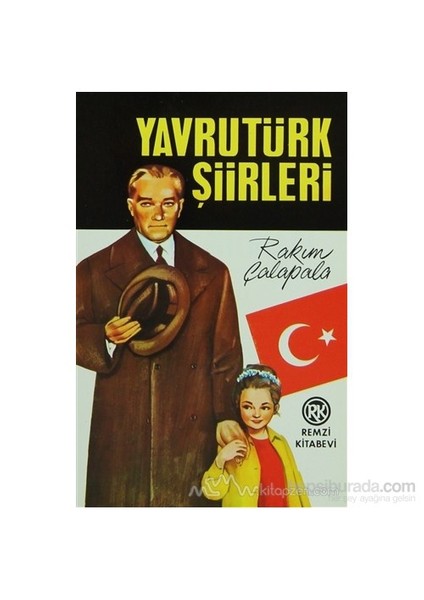 Yavrutürk Şiirleri-Rakım Çalapala