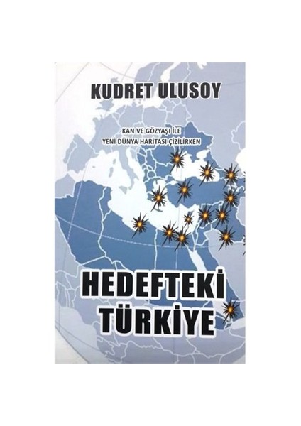 Hedefteki Türkiye-Kudret Ulusoy