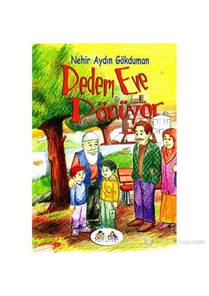 Dedem Eve Dönüyor-Nehir Aydın Gökduman