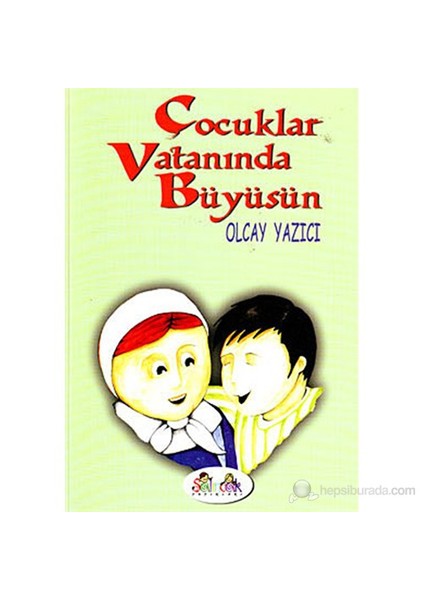 Çocuklar Vatanında Büyüsün