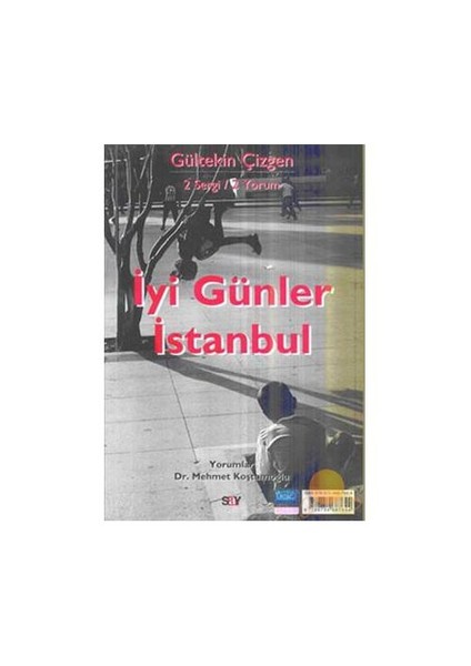 İyi Günler İstanbul - Yaşamın İçindeyiz