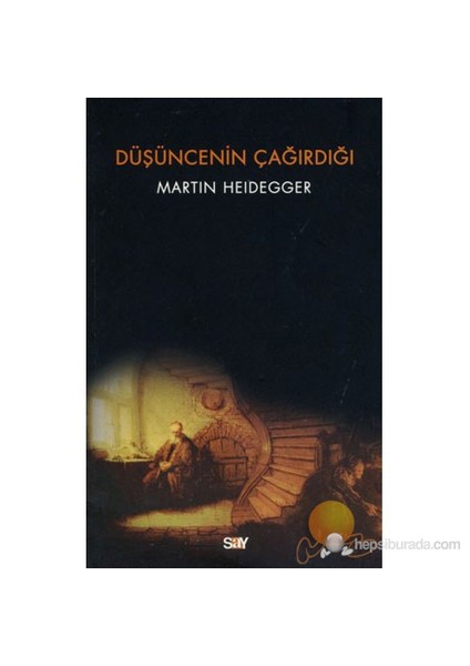 Düşüncenin Çağırdığı-Martin Heidegger