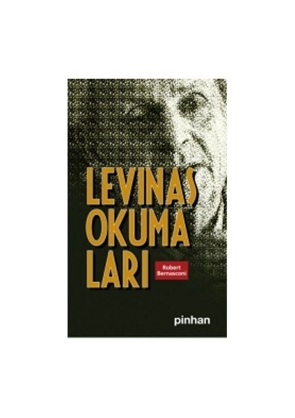 Levinas Okumaları-Robert Bernasconi