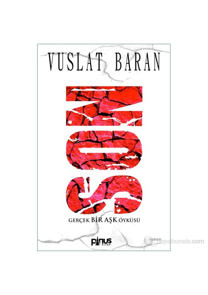 Son - (Gerçek Bir Aşk Öyküsü)-Vuslat Baran
