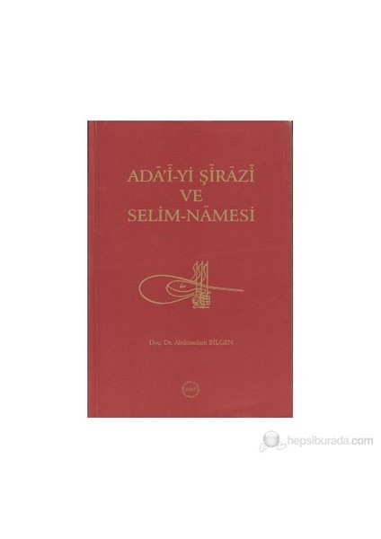 Ada'i-Yi Şirazi Ve Selim-Namesi