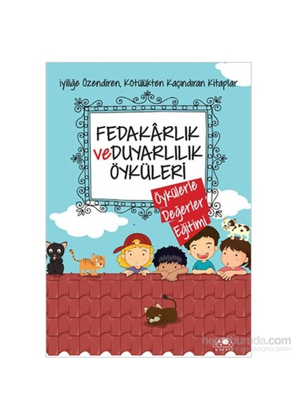 Fedakarlık Ve Duyarlılık Öyküleri-Saide Nur Dikmen
