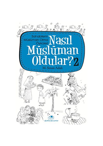 Nasıl Müslüman Oldular - 2 - M. Sinan Adalı