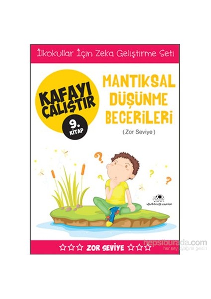 Kafayı Çalıştır 9 - Mantıksal Düşünme Becerileri(Zor Seviye) - Ahmet Bilal Yaprakdal