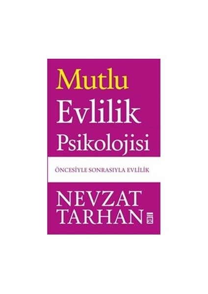 Mutlu Evlilik Psikolojisi - Nevzat Tarhan