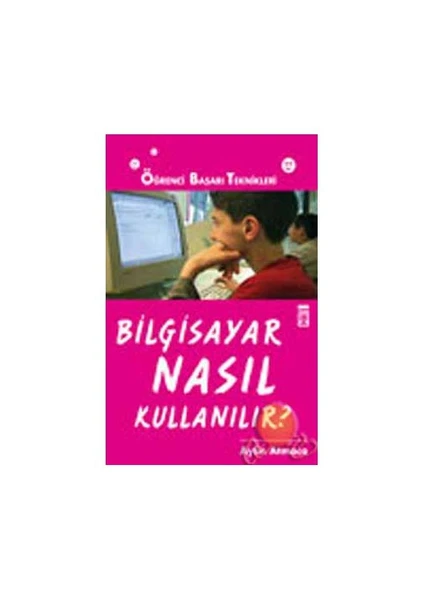 Bilgisayar Nasıl Kullanılır?-Aylin Atmaca