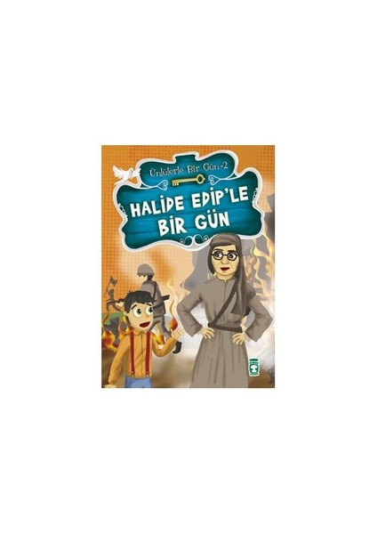 Halide Edip’Le Bir Gün-Mustafa Orakçı