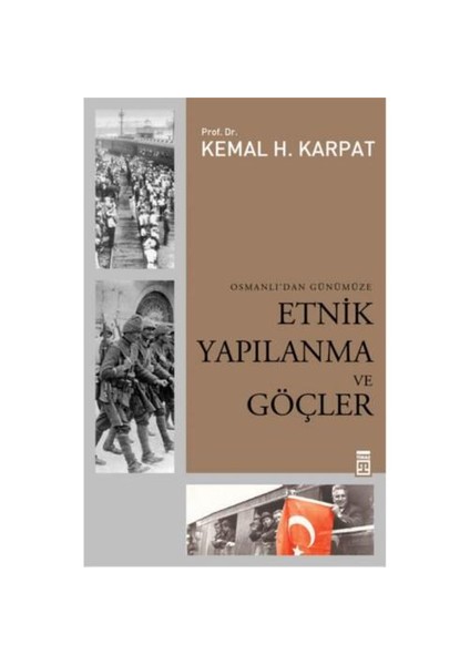 Osmanlı'dan Günümüze Etnik Yapılanma ve Göçler