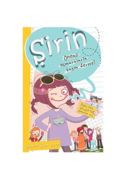Şirin - Önemli Numaralarla Başım Dertte! - Birsen Ekim Özen