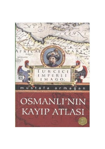 Osmanlı'nın Kayıp Atlası - Mustafa Armağan