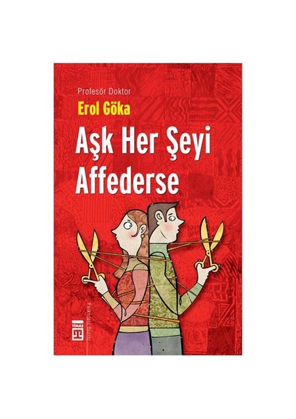 Aşk Her Şeyi Affederse - Erol Göka