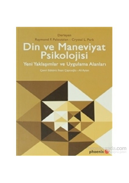 Din Ve Maneviyat Psikolojisi - Yeni Yaklaşımlar Ve Uygulama Alanları