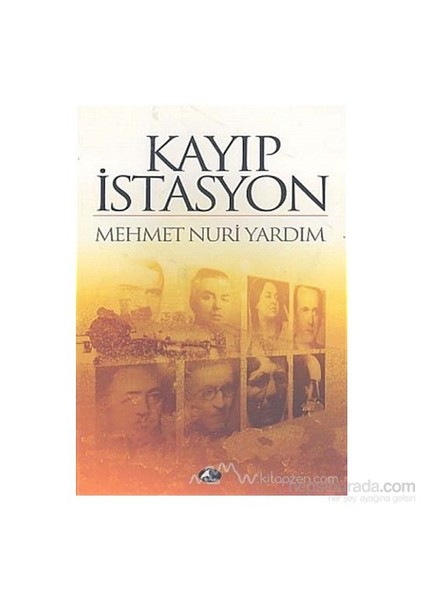 Kayıp İstasyon-Mehmet Nuri Yardım