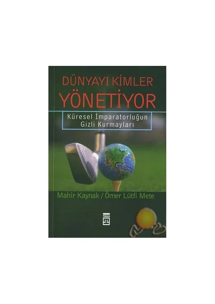 Dünyayı Kimler Yönetiyor