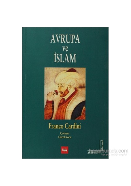 Avrupa Ve İslam-Franco Cardini