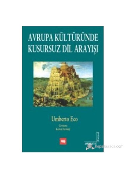 Avrupa Kültüründe Kusursuz Dil Arayışı - Umberto Eco