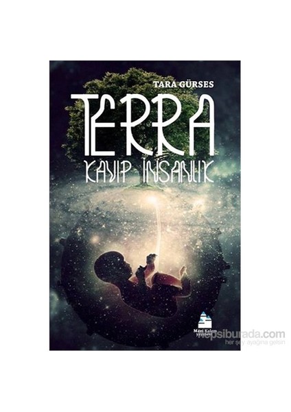 Terra – Kayıp İnsanlık-Tara Gürses