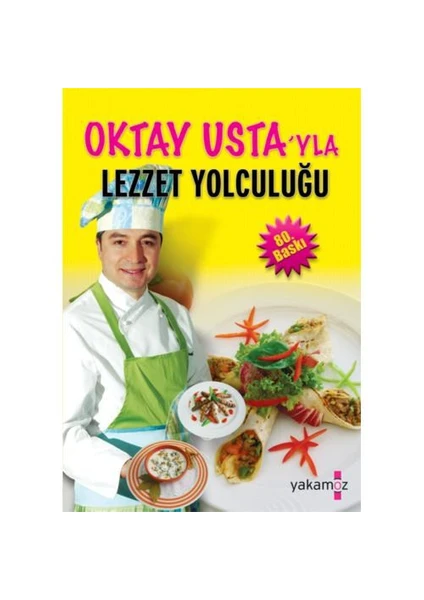 Oktay Usta'yla Lezzet Yolculuğu (Ciltsiz)