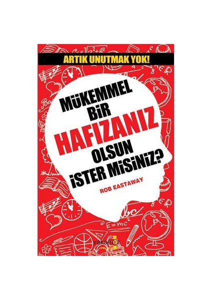 Mükemmel Bir Hafızanız Olsun İster misiniz? - Rob Eastaway