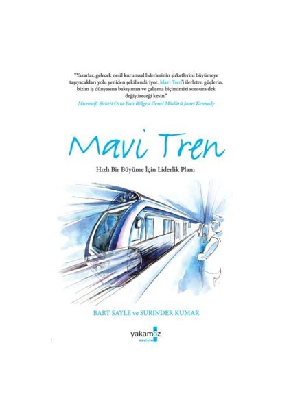Mavi Tren - Hızlı Bir Büyüme İçin Liderlik Planı