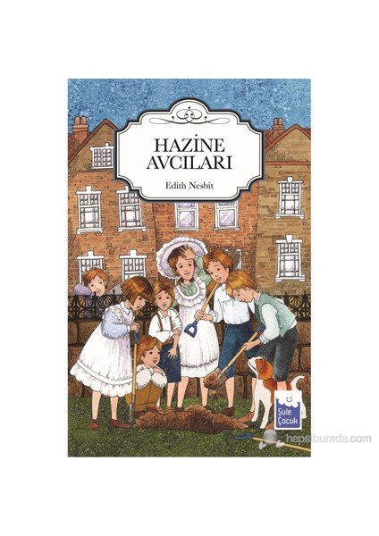 Hazine Avcıları-Edith Nesbit