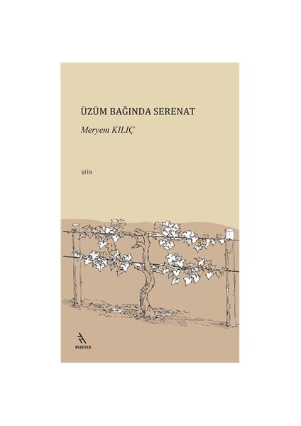 Üzüm Bağında Serenat-Meryem Kılıç