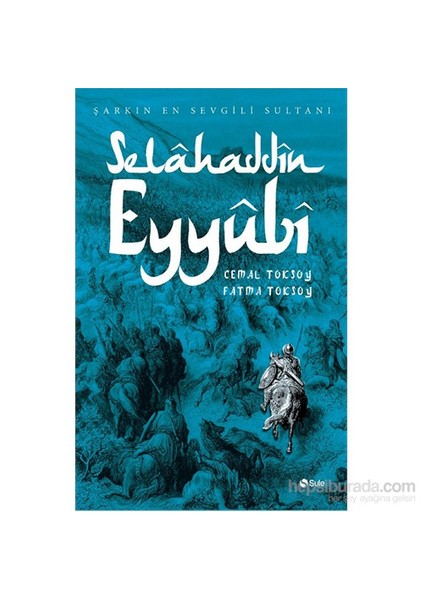 Selahaddin Eyyubi - Fatma Toksoy