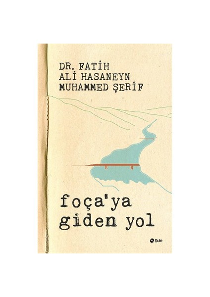 Foça’Ya Giden Yol-Muhammed Şerif