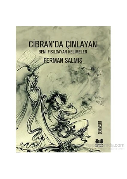 Cibran’Da Çınlayan-Ferman Salmış