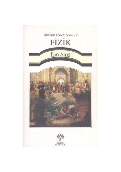 İbn Sina Felsefe Serisi Fizik - İbn Sina
